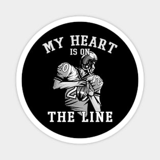 My Heart Is On The Line Football Offensive Lineman Magnet